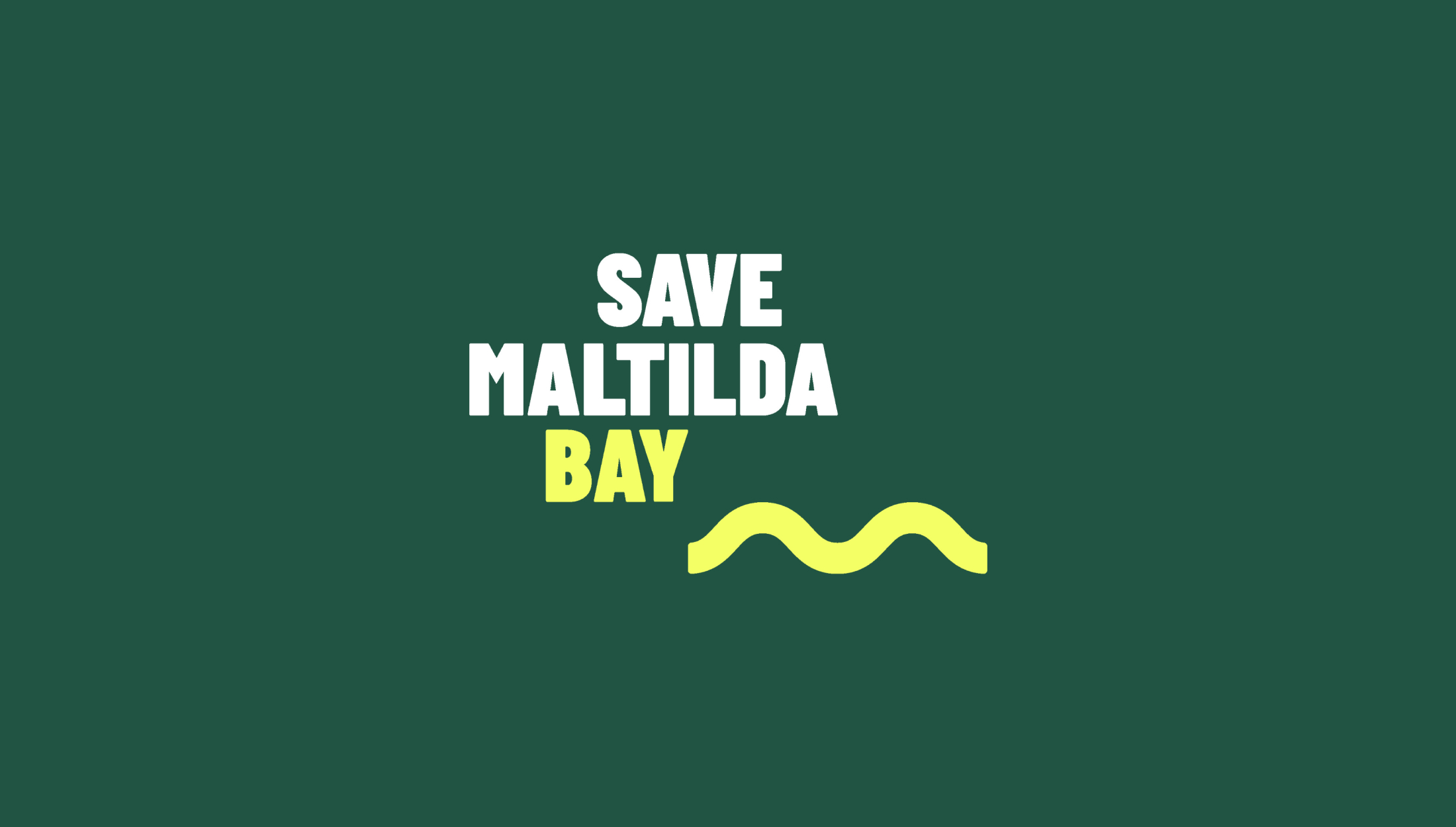 01_Save Matilda Bay